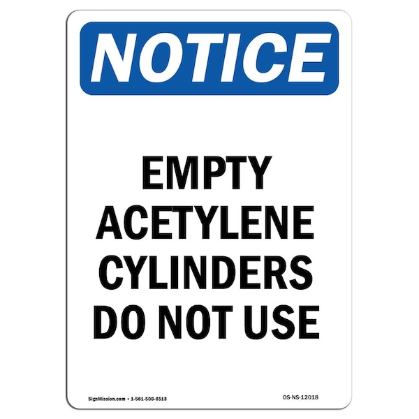 Signmission OSHA Notice, 5" Height, Empty Acetylene Cylinders Do Not Use Sign, 5" X 3.5", Portrait OS-NS-D-35-V-12018 - main